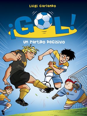 cover image of Un partido decisivo (Serie ¡Gol! 29)